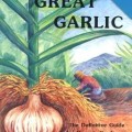 Grow Great Garlic